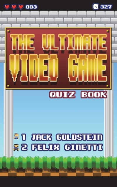 The Ultimate Video Game Quiz Book, Paperback / softback Book