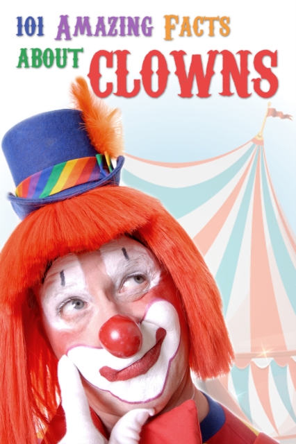 101 Amazing Facts about Clowns, EPUB eBook