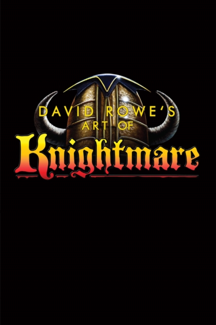 David Rowe's Art of Knightmare, PDF eBook