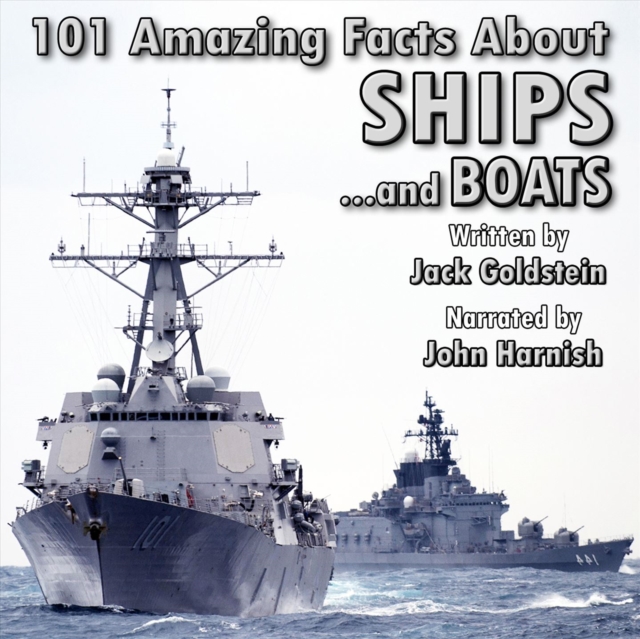 101 Amazing Facts about Ships, eAudiobook MP3 eaudioBook
