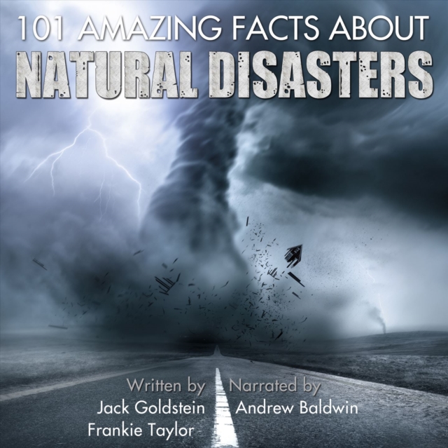 101 Amazing Facts about Natural Disasters, eAudiobook MP3 eaudioBook