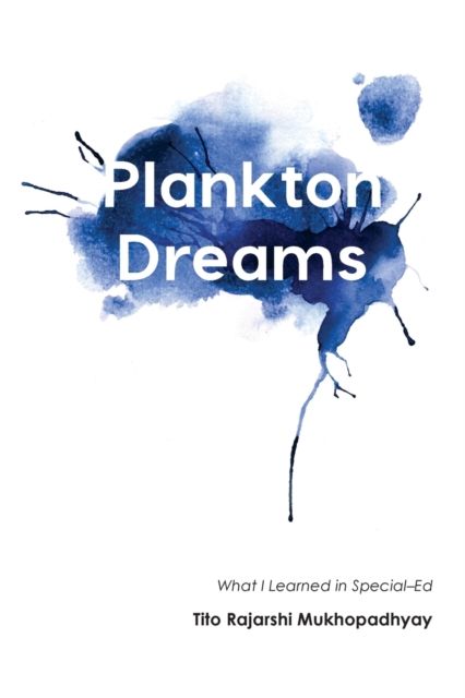 Plankton Dreams : What I Learned in Special Education, Paperback / softback Book