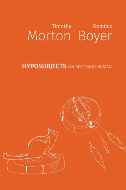 hyposubjects : on becoming human, Paperback / softback Book