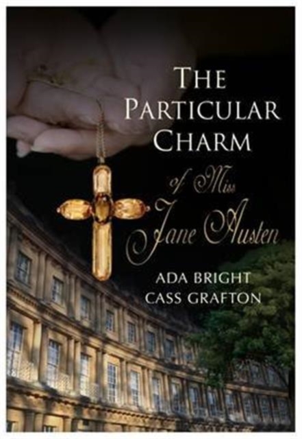 The Particular Charm of Miss Jane Austen, Paperback / softback Book