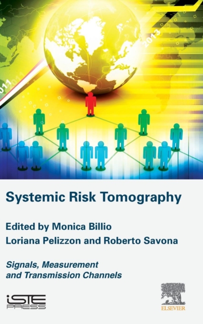Systemic Risk Tomography : Signals, Measurement and Transmission Channels, Hardback Book