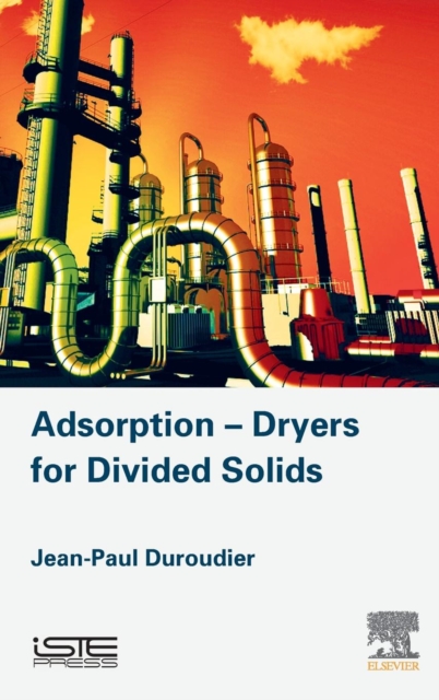 Adsorption-Dryers for Divided Solids, Hardback Book