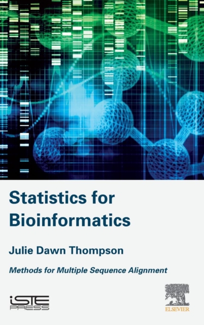 Statistics for Bioinformatics : Methods for Multiple Sequence Alignment, Hardback Book
