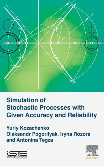 Simulation of Stochastic Processes with Given Accuracy and Reliability, Hardback Book