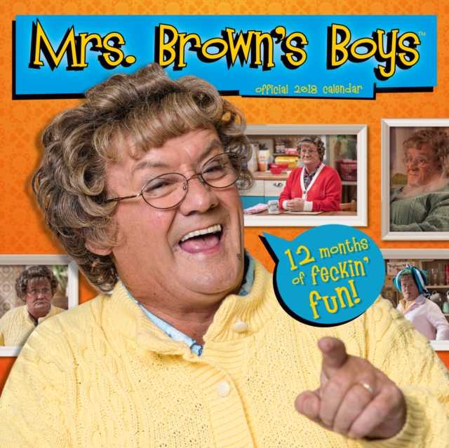 Mrs Brown's Boys Official 2018 Calendar - Square Wall Format, Calendar Book