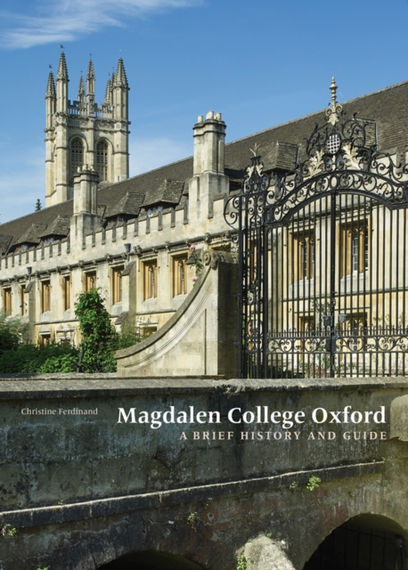Magdalene College Oxford: A Brief History and Guide, Paperback / softback Book