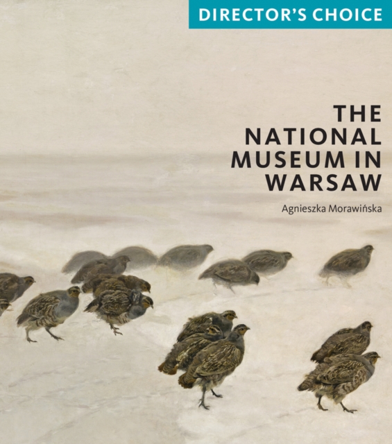 National Museum in Warsaw: Director's Choice, Paperback / softback Book