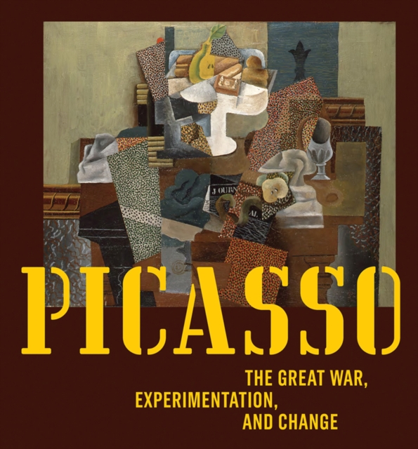 Picasso: The Great War, Experimentation and Change, Hardback Book