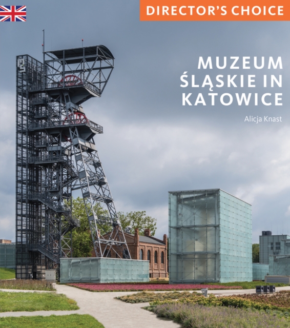 Muzeum Slaskie in Katowice : Director's Choice, Paperback / softback Book