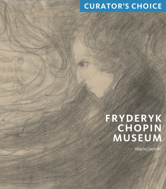Fryderyk Chopin Museum : Curator's Choice, Mixed media product Book