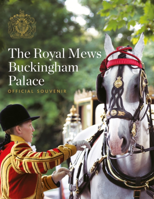 The Royal Mews : Official Souvenir, Paperback / softback Book