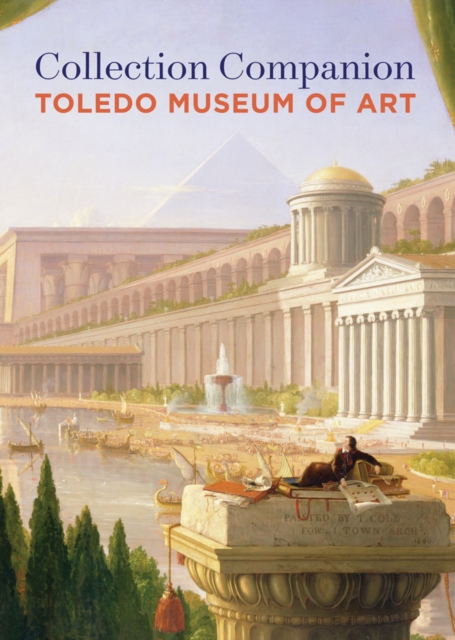 Collection Companion: : Toledo Museum of Art, Paperback / softback Book