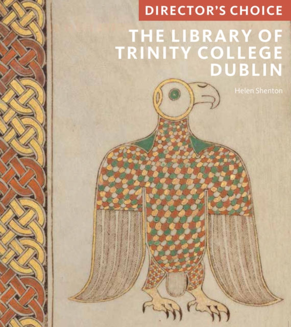 The Library of Trinity College, Dublin : Director's Choice, Paperback / softback Book
