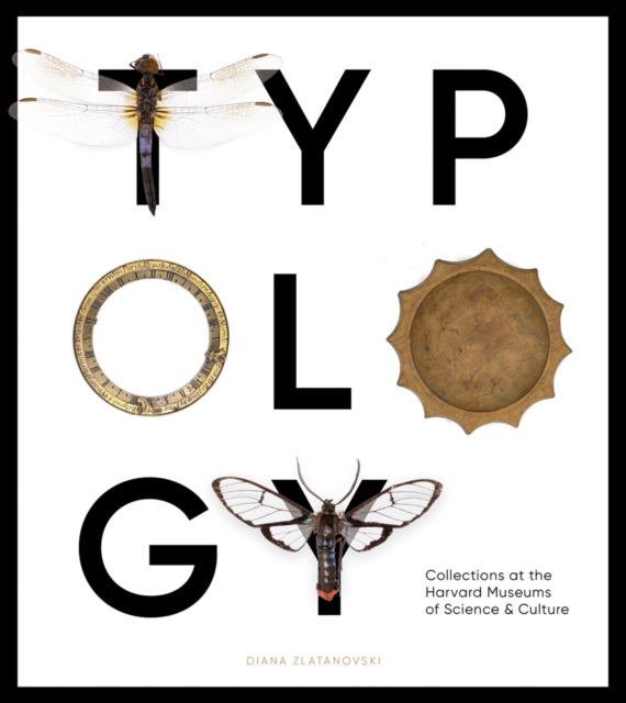 Typology : Collections at the Harvard Museums of Science & Culture, Paperback / softback Book