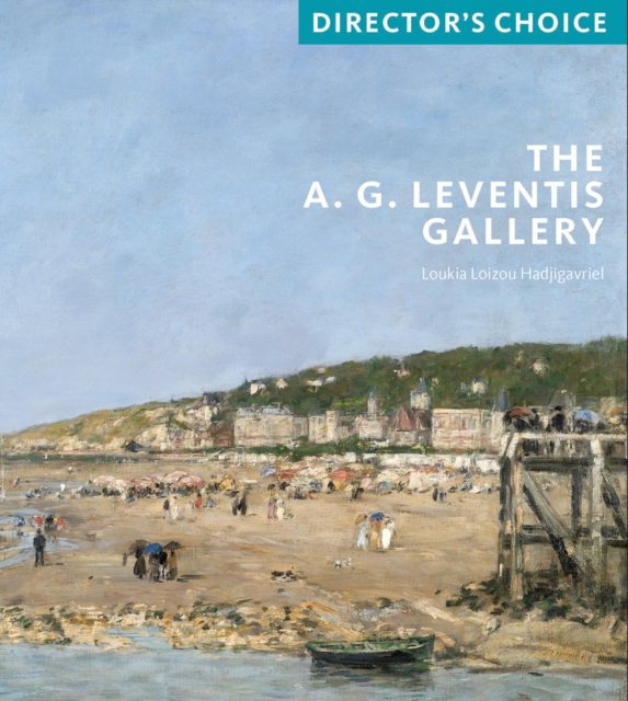 The A.G. Leventis Gallery : Director's Choice, Paperback / softback Book