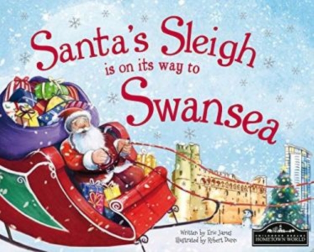 Santa's Sleigh is on its Way to Swansea, Hardback Book