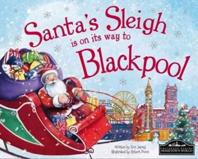 Santa's Sleigh is on it's Way to Blackpool, Hardback Book