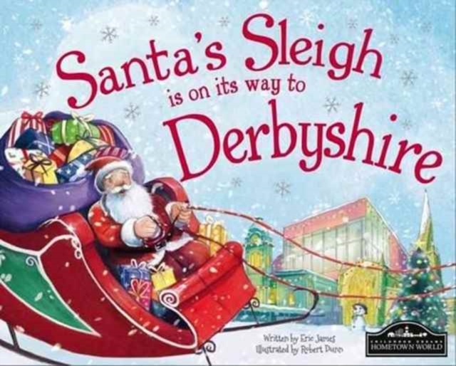 Santa's Sleigh is on it's Way to Derbyshire, Hardback Book