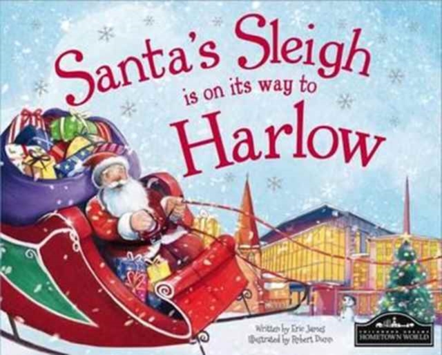 Santa's Sleigh is on it's Way to Harlow, Hardback Book