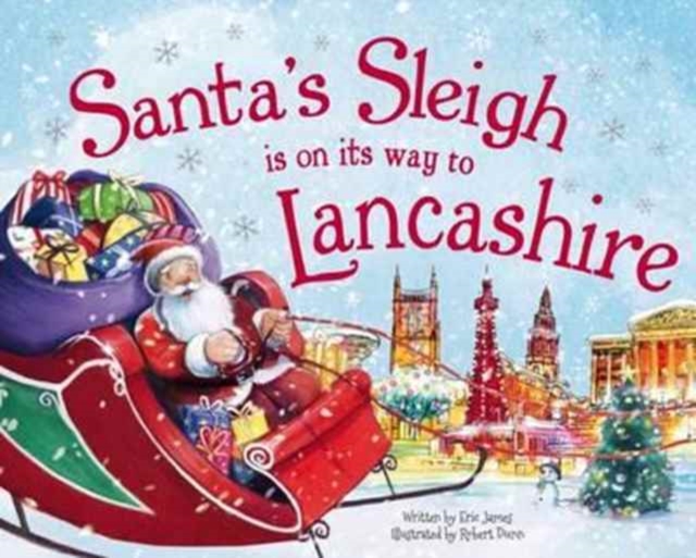 Santa's Sleigh is on it's Way to Lancashire, Hardback Book