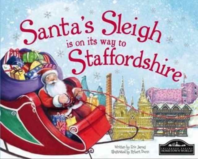Santa's Sleigh is on it's Way to Staffordshire, Hardback Book