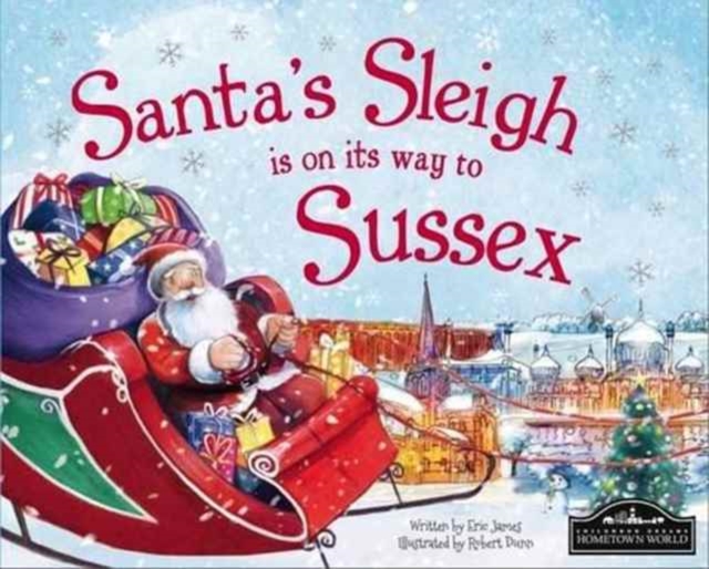 Santa's Sleigh is on it's Way to Sussex, Hardback Book