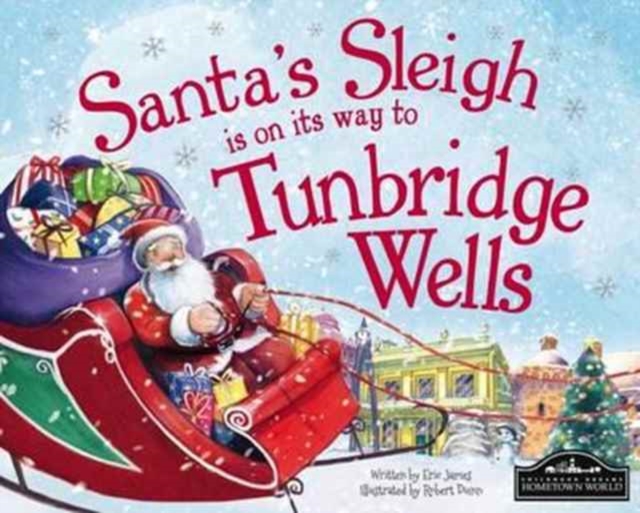 Santa's Sleigh is on it's Way to Tunbridge Wells, Hardback Book