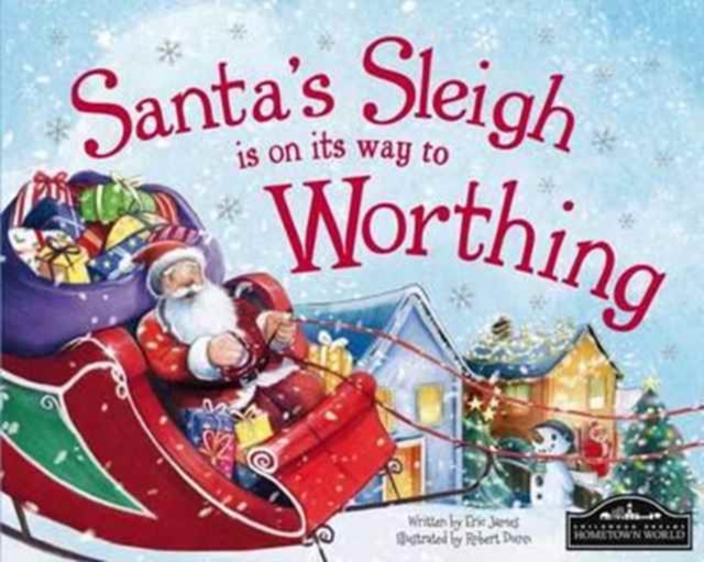 Santa's Sleigh is on it's Way to Worthing, Hardback Book