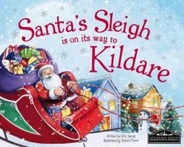 Santa's Sleigh is on it's Way to Kildare, Hardback Book