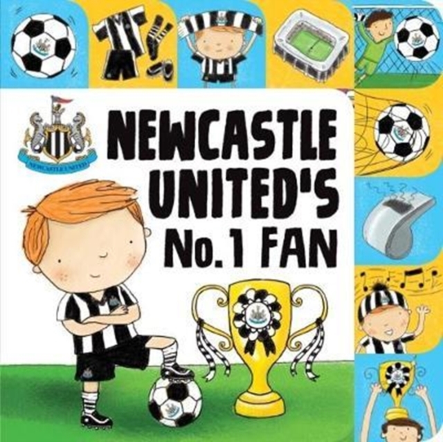 Newcastle United (Official) No. 1 Fan, Hardback Book