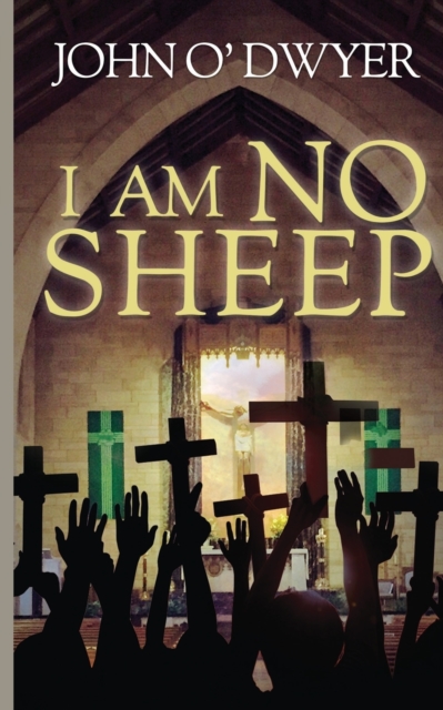 I am No Sheep, Paperback / softback Book