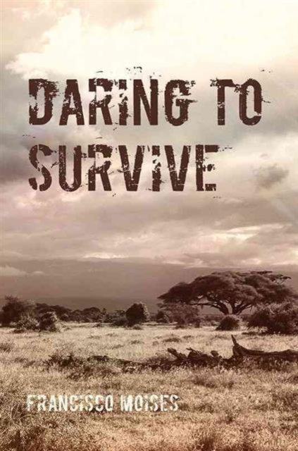 Daring to Survive, Hardback Book