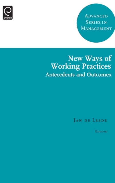 New Ways of Working Practices : Antecedents and Outcomes, Hardback Book