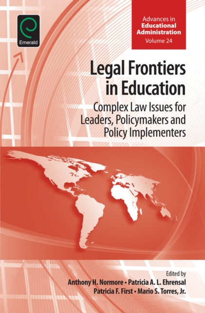 Legal Frontiers in Education : Complex Law Issues for Leaders, Policymakers and Policy Implementers, Hardback Book
