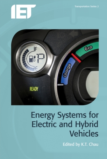 Energy Systems for Electric and Hybrid Vehicles, Hardback Book