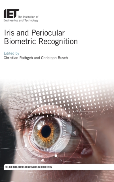 Iris and Periocular Biometric Recognition, Hardback Book