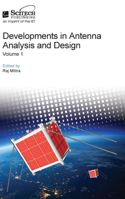 Developments in Antenna Analysis and Design : Volume 1, Hardback Book