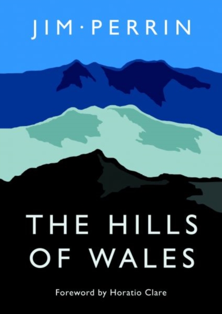Hills of Wales, The, Hardback Book