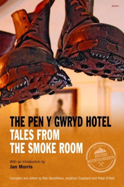 Pen y Gwryd Hotel, The - Tales from the Smoke Room, Hardback Book