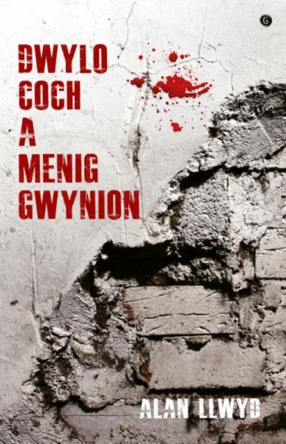 Dwylo Coch a Menig Gwynion, Paperback / softback Book