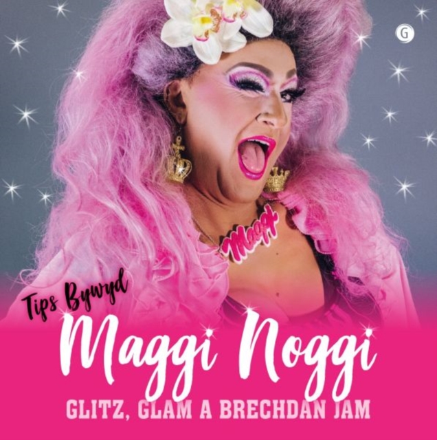 Glitz, Glam a Brechdan Jam! - Tips Bywyd Maggi Noggi, Paperback / softback Book
