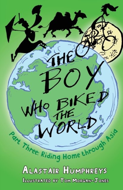 The Boy Who Biked the World Part Three, Paperback / softback Book