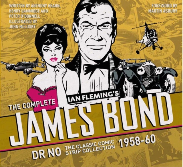 The Complete James Bond: Dr No - The Classic Comic Strip Collection 1958-60, Hardback Book
