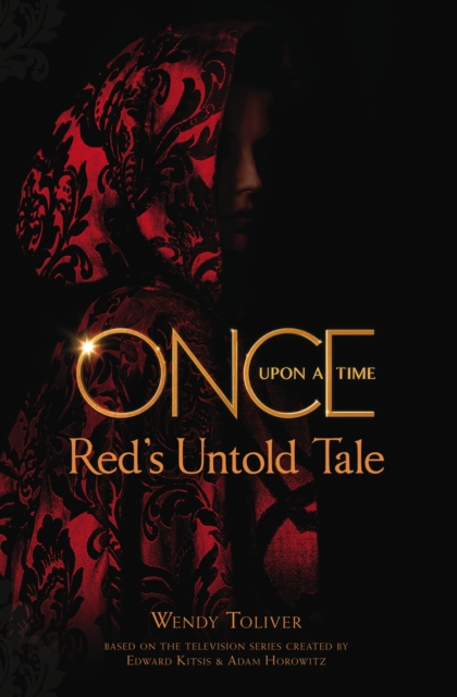 Once Upon a Time : Red's Untold Tale, Paperback / softback Book