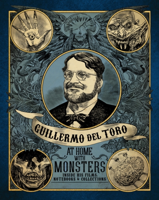 Guilermo del Toro at Home with Monsters, Hardback Book