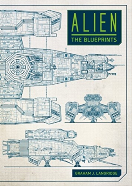 Alien: The Blueprints, Hardback Book